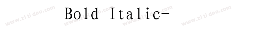 宋体 Bold Italic字体转换